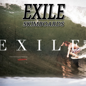 Exile Skimboards